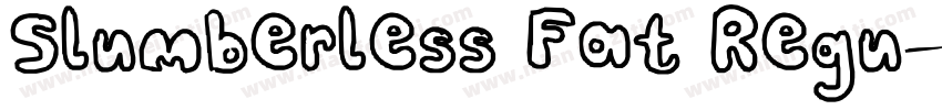 Slumberless Fat Regu字体转换